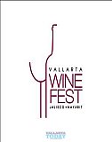 Puerto Vallarta and Riviera Nayarit will Celebrate their Seventh Wine Festival